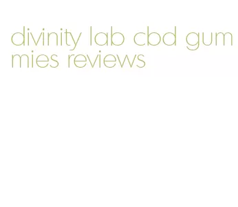 divinity lab cbd gummies reviews