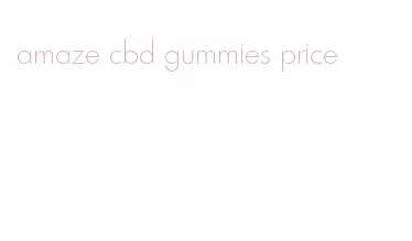 amaze cbd gummies price